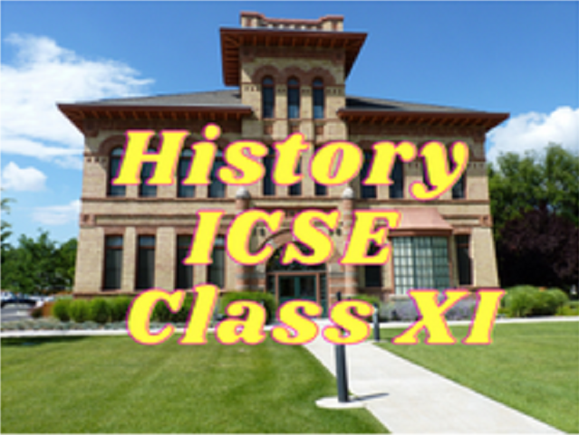 History (ICSE) - Class XI